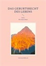 Christian Rebosch - Das Geburtsrecht des Lebens