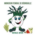 Nathalie Antien - Monsieur Fenouil se débrouille