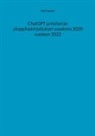 Petri Luosto - ChatGPT ja historian ylioppilaskirjoitukset vuodesta 2020 vuoteen 2022
