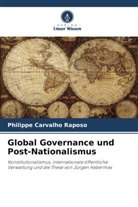 Philippe Carvalho Raposo - Global Governance und Post-Nationalismus