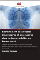 Manish Shukla - Entraînement des muscles inspiratoires et expiratoires chez de jeunes adultes en bonne santé
