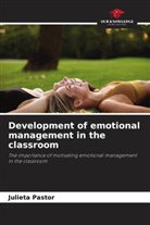 Julieta Pastor - Development of emotional management in the classroom