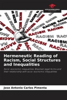 Jose Antonio Carlos  Pimenta, Jose Antonio Carlos Pimenta - Hermeneutic Reading of Racism, Social Structures and Inequalities