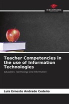 LUIS ERNESTO ANDRADE CEDEÑO - Teacher Competencies in the use of Information Technologies