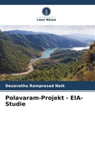 Desavathu Ramprasad Naik - Polavaram-Projekt - EIA-Studie