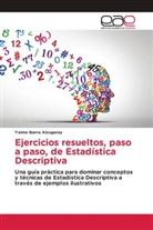Yaima Ibarra Alzugaray - Ejercicios resueltos, paso a paso, de Estadística Descriptiva