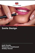 Hriday Anand, Jyoti Kundu, Himanshu Shekhawat - Smile Design