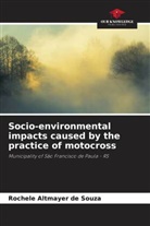 Rochele Altmayer de Souza - Socio-environmental impacts caused by the practice of motocross