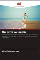 Alisa Tolstokorova - Du privé au public