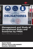 Djihene Kheira Belhanafi, Kawther Bessedik, Walid Rezig - Management and Study of Occupational Risks and Scenarios by FMEA
