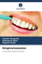Aishwarya Ikhar, Rajashr Kolte, Rajashri Kolte, Shefali Mangrolia - Gingivarezession