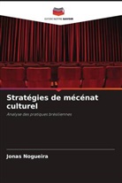 Jonas Nogueira - Stratégies de mécénat culturel
