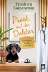 Friedrich Kalpenstein - Prost, auf den Doktor