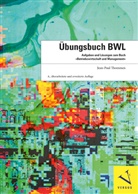 Jean-Paul Thommen - Übungsbuch BWL