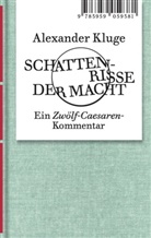 Alexander Kluge, Wolfgang Schwärzler - Alexander Kluge: Schattenrisse der Macht