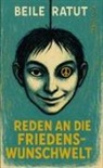 Ratut Beile, Beile Ratut - Reden an die Friedenswunschwelt