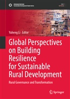 Yuheng Li - Global Perspectives on Building Resilience for Sustainable Rural Development