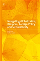 Aditya Anshu - Navigating Globalization, Diaspora, Foreign Policy and Sustainability