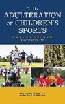 Kristi Erdal - Adulteration of Childrens Sports