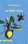 Vea Kaiser - Los héroes felices