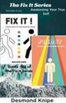Desmond Knipe - The Fix It Series