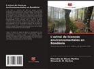 Elisandro de Moura Martins, Micaela B. M. Martins - L'octroi de licences environnementales en Rondônia