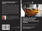 Renan Araújo de Azevedo, Daniel Mantovani - Estudios de Riesgos Laborales en una Industria de Envases de Plástico