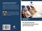 Hafsah Haleem, Sadia Khalil - Ein agentenbasiertes automatisches Backup-Tool, das die Cloud nutzt