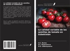 H. C. Buriev, D. I. Madreimova, D. O. Ubbiniyazova - La calidad variable de las semillas de tomate en Uzbekistán