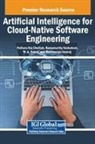 Pethuru Raj Chelliah, N A Natraj, N. A. Natraj, Ramamurthy Venkatesh - Artificial Intelligence for Cloud-Native Software Engineering