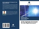 Mehmet ¿Enol, Serkan Abbasoglu, Osman Kukrer, Mehmet Senol - Groß angelegte PV-Anlage für den Eigenverbrauch