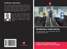 Pedro Pablo Romero Gaibor, Cynthia Fernanda Yánez Cepeda - Acidentes rodoviários