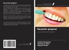 Aishwarya Ikhar, Rajashri Kolte, Shefali Mangrolia - Recesión gingival