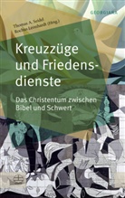 Thomas A Seidel, Leonhardt, Rochus Leonhardt, Thomas A. Seidel - Kreuzzüge und Friedensdienste