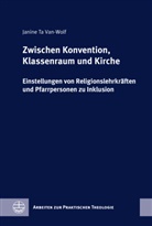 Janine Ta Van-Wolf - Zwischen Konvention, Klassenraum und Kirche