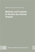Eck, Joachim Eck, Melanie Peetz - Weisheit und Prophetie im Kontext des Zweiten Tempels