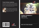 Nelsa Inês Fabian Nespolo - Trama Certezze e speranze