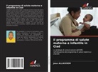 Jean ALLAISSEM - Il programma di salute materna e infantile in Ciad
