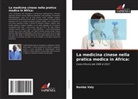 Bamba Valy - La medicina cinese nella pratica medica in Africa: