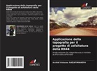 Archid Volasoa RAZAFIMAHEFA - Applicazione della topografia per il progetto di asfaltatura della RN44