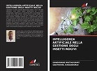 Kandibane Muthusamy, SAKTHIVEL SINGADURAI - INTELLIGENZA ARTIFICIALE NELLA GESTIONE DEGLI INSETTI NOCIVI