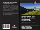 Felipe Alves Mendes, Edgar B. de Medeiros Jr., Tamires Costa Velasco - Petrografia del Parco Municipale di Itabira, Cachoeiro de Itapemirim-ES
