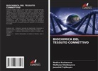 Maftuna Kholboyeva, Nodira Kurbanova, Jamshid Tojiboyev - BIOCHIMICA DEL TESSUTO CONNETTIVO