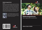 Abdoul-Kader Segda - Elettromagnetismo