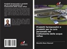 Mosstfa Maan Maaroof - Prodotti farmaceutici e prodotti per la cura personale nel trattamento delle acque reflue