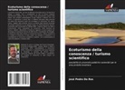 José Pedro Da Ros - Ecoturismo della conoscenza / turismo scientifico