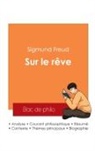 Sigmund Freud - Réussir son Bac de philosophie 2025 : Analyse de l'essai Sur le rêve de Sigmund Freud