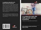 Edson Scharf, Paulo Roberto Vieira de Oliveira - La pubblicità della RSI nelle grandi aziende brasiliane