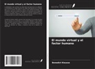 Benedict Kleusse - El mundo virtual y el factor humano