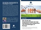 Jipe Kelly - Die Kraft der Zusammenarbeit bei der Aufnahme und Integration von Flüchtlingen in Europa